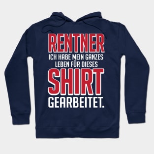 Rentner nur für dieses Shirt gearbeitet (white) Hoodie